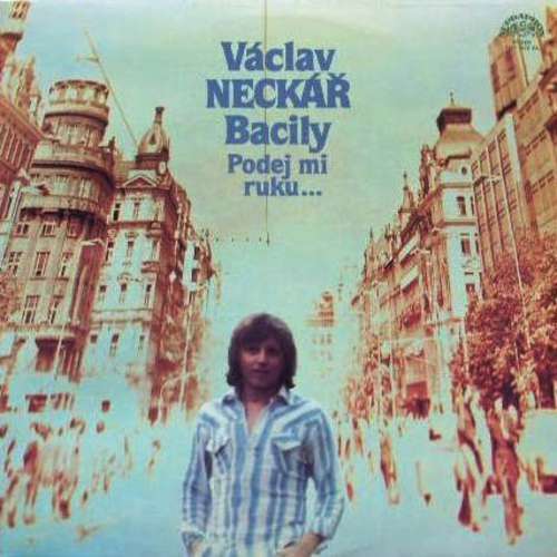 Cover Václav Neckář, Bacily - Podej Mi Ruku… (LP, Album, RP) Schallplatten Ankauf