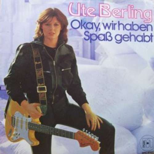 Cover Ute Berling - Okay, Wir Haben Spaß Gehabt (7, Single) Schallplatten Ankauf
