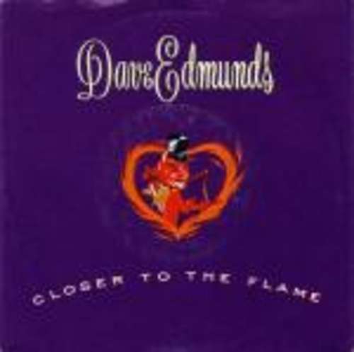 Cover Dave Edmunds - Closer To The Flame (7, Single) Schallplatten Ankauf