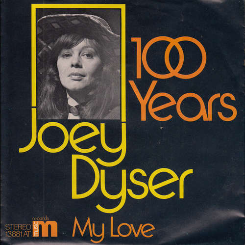 Cover Joey Dyser - 100 Years (7, Single) Schallplatten Ankauf