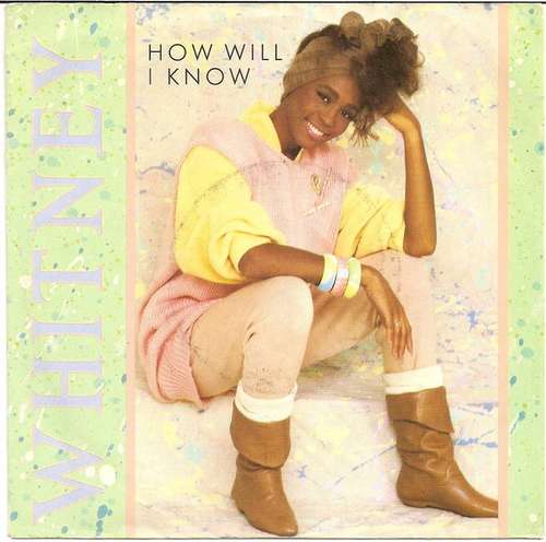 Cover Whitney* - How Will I Know (7, Single, RP) Schallplatten Ankauf