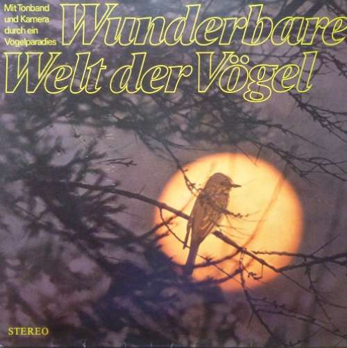 Cover Karl-Heinz Garberding - Wunderbare Welt Der Vögel (LP, Album) Schallplatten Ankauf