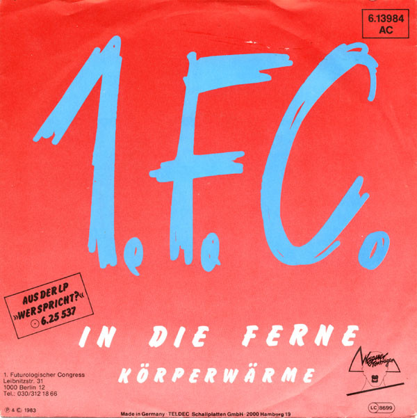 Cover 1.F.C.* - In Die Ferne (7, Single) Schallplatten Ankauf