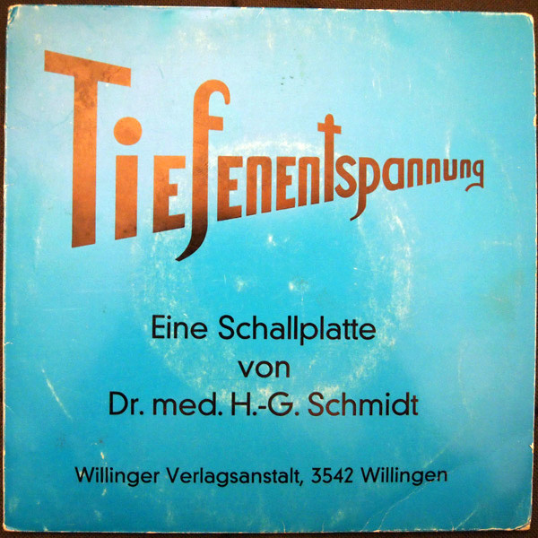 Cover Dr. Med. H. G. Schmidt* - Tiefenentspannung (7) Schallplatten Ankauf
