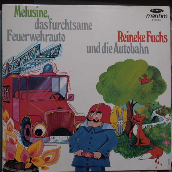 Cover Friedrich Feld, Gerlinde Ressel-Kühne - Melusine, Das Furchtsame Feuerwehrauto / Reineke Fuchs Und Die Autobahn (LP) Schallplatten Ankauf