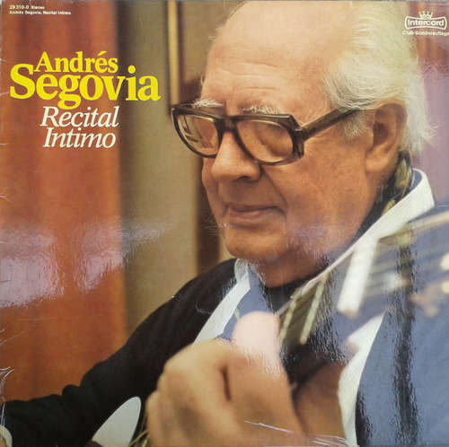 Cover Andrés Segovia - Recital Intimo (LP, Club) Schallplatten Ankauf