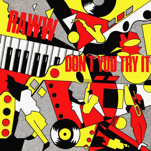 Cover Raww - Don't You Try It (12) Schallplatten Ankauf
