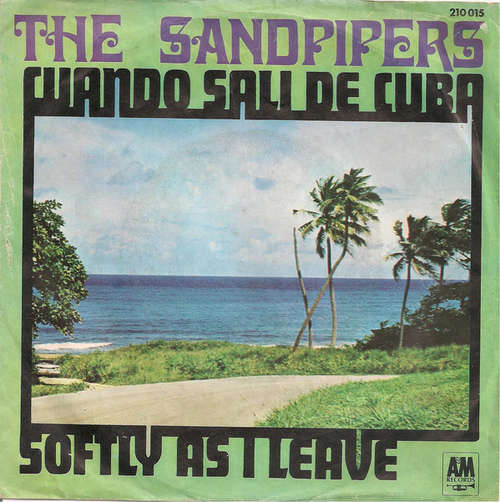 Cover The Sandpipers - Cuando Salí De Cuba / Softly As I Leave (7) Schallplatten Ankauf