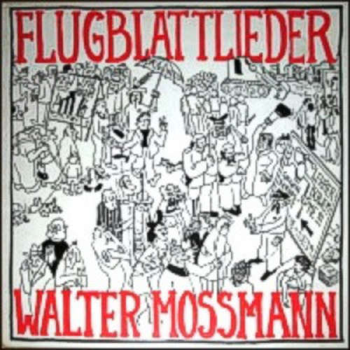 Cover Walter Mossmann - Flugblattlieder (LP) Schallplatten Ankauf