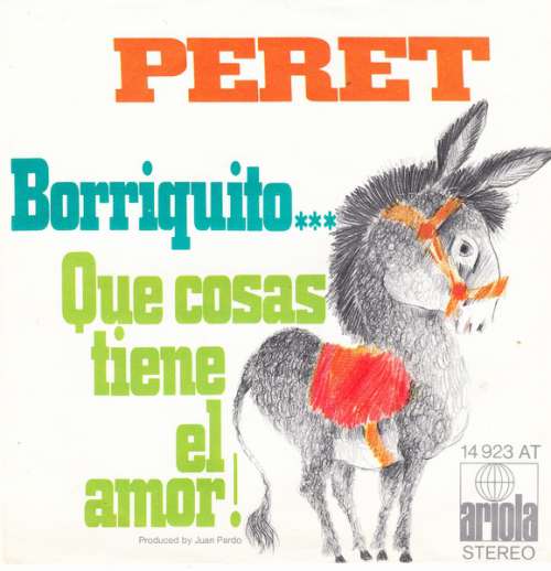 Cover Peret - Borriquito... / Que Cosas Tiene El Amor!  (7, Single, RP) Schallplatten Ankauf