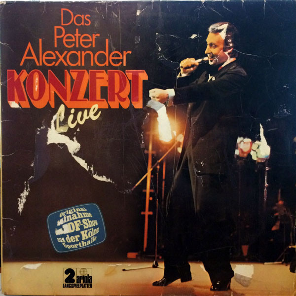 Bild Peter Alexander - Das Peter Alexander Konzert Live (2xLP, Album) Schallplatten Ankauf