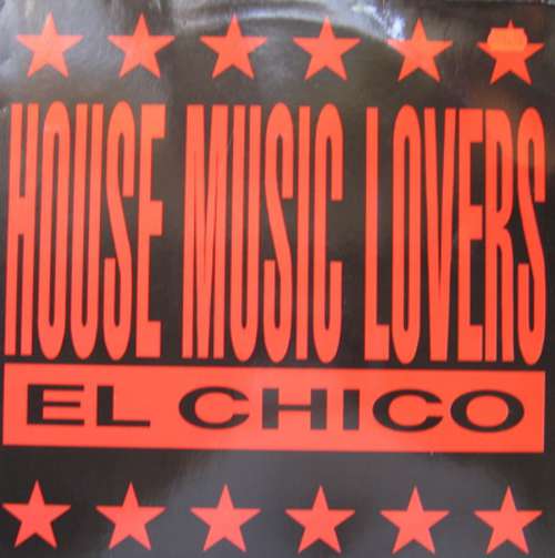 Cover El Chico - House Music Lovers (12) Schallplatten Ankauf