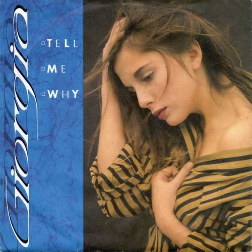 Bild Giorgia (2) - Tell Me Why (7, Single) Schallplatten Ankauf