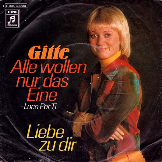 Cover Gitte* - Alle Wollen Nur Das Eine (Loco Por Ti) (7, Single) Schallplatten Ankauf