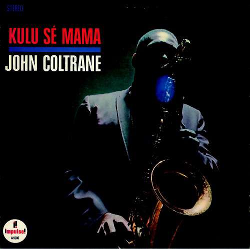 Cover John Coltrane - Kulu Sé Mama (LP) Schallplatten Ankauf