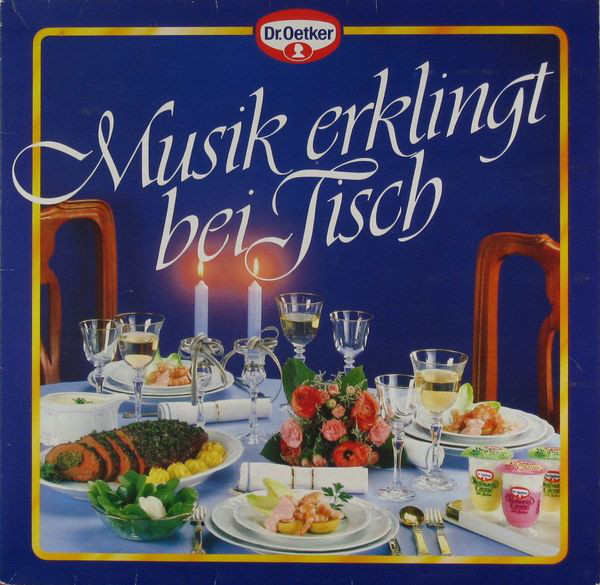 Cover Various - Dr. Oetker - Musik Erklingt Bei Tisch (LP, Comp, Pic) Schallplatten Ankauf