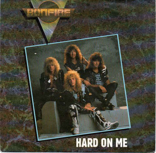 Cover Bonfire - Hard On Me (7, Single) Schallplatten Ankauf