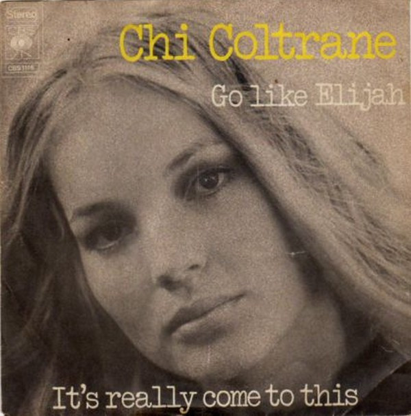 Cover Chi Coltrane - Go Like Elijah (7, Single) Schallplatten Ankauf