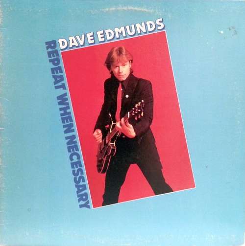 Cover Dave Edmunds - Repeat When Necessary (LP, Album) Schallplatten Ankauf