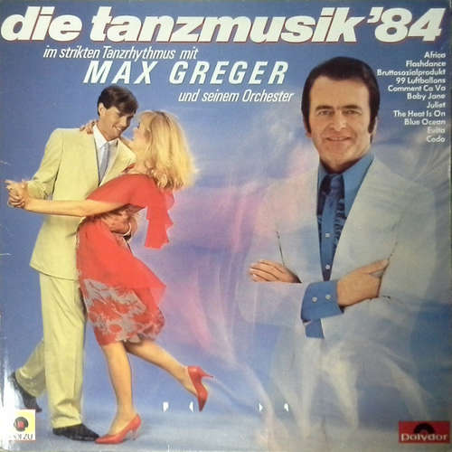 Cover Max Greger - Die Tanzmusik '84 (LP) Schallplatten Ankauf