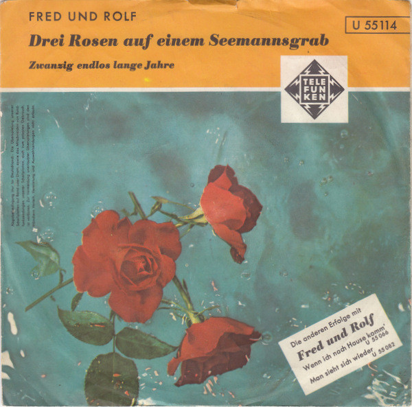 Cover Fred Und Rolf - Drei Rosen Auf Einem Seemannsgrab (7, Single) Schallplatten Ankauf