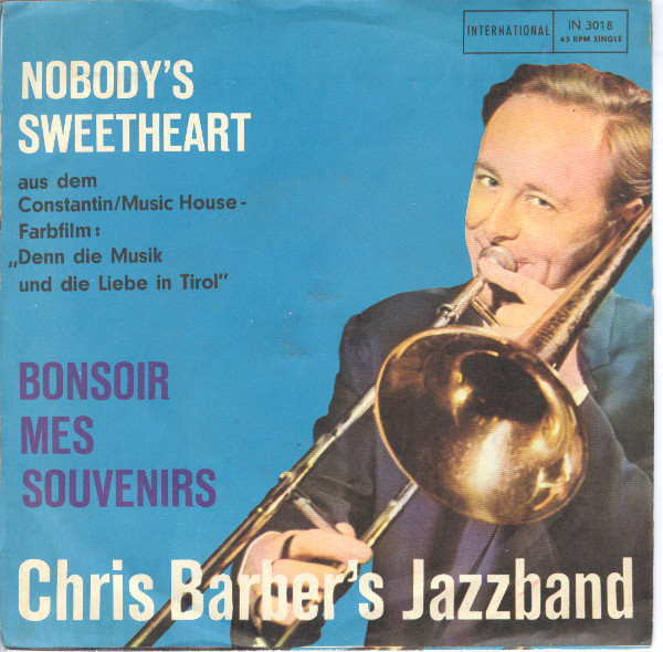 Cover Chris Barber's Jazzband* - Nobody's Sweetheart (7) Schallplatten Ankauf