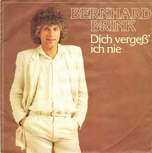 Cover Bernhard Brink - Dich Vergeß' Ich Nie (7, Single) Schallplatten Ankauf