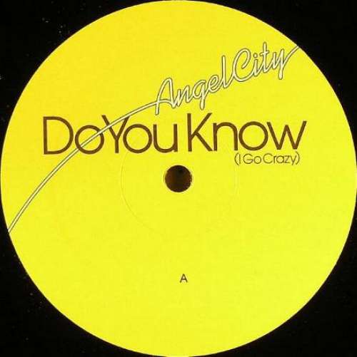 Cover Angel City - Do You Know (I Go Crazy) (12, Promo) Schallplatten Ankauf