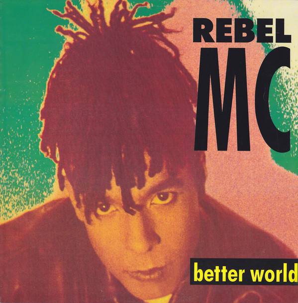 Cover Rebel MC - Better World (12) Schallplatten Ankauf