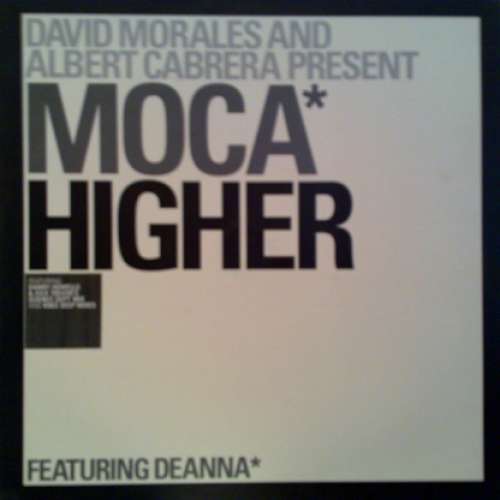 Cover David Morales & Albert Cabrera Presents Moca Featuring Deanna - Higher (12) Schallplatten Ankauf