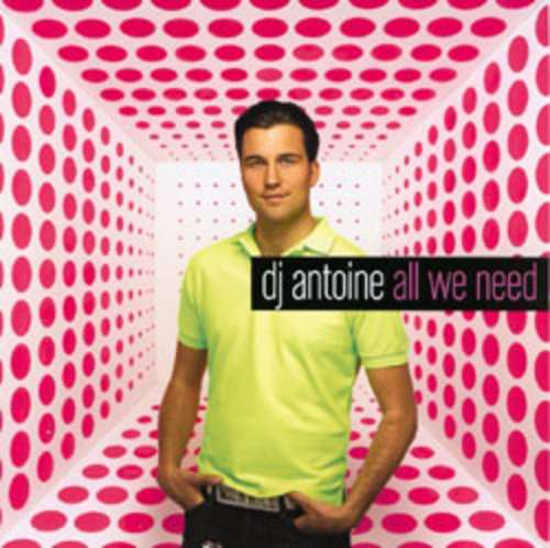 Cover DJ Antoine - All We Need (12) Schallplatten Ankauf