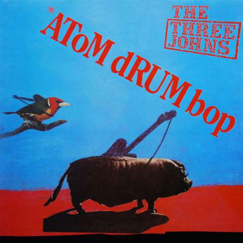 Cover The Three Johns - Atom Drum Bop (LP, Album) Schallplatten Ankauf