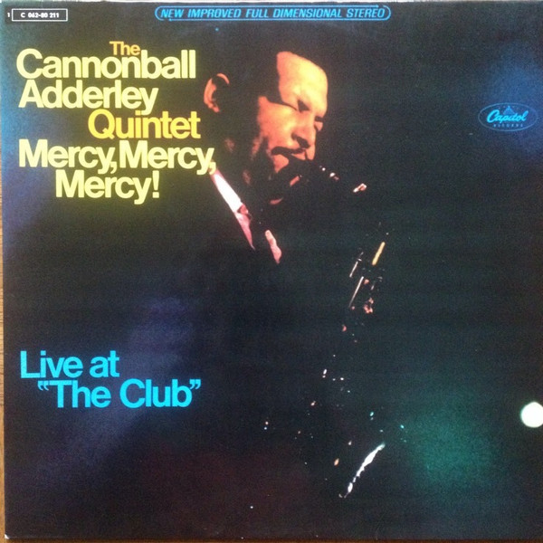 Cover The Cannonball Adderley Quintet - Mercy, Mercy, Mercy! - Live At The Club (LP, Album) Schallplatten Ankauf