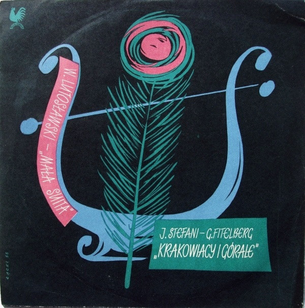 Cover J. Stefani* - G. Fitelberg* / W. Lutosławski* - Krakowiacy I Górale / Mała Suita (10, Mono, RE) Schallplatten Ankauf