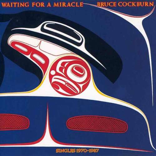 Cover Bruce Cockburn - Waiting For A Miracle (2xLP, Comp) Schallplatten Ankauf