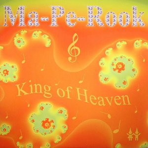 Cover Ma-Pe-Rook - King Of Heaven (12) Schallplatten Ankauf