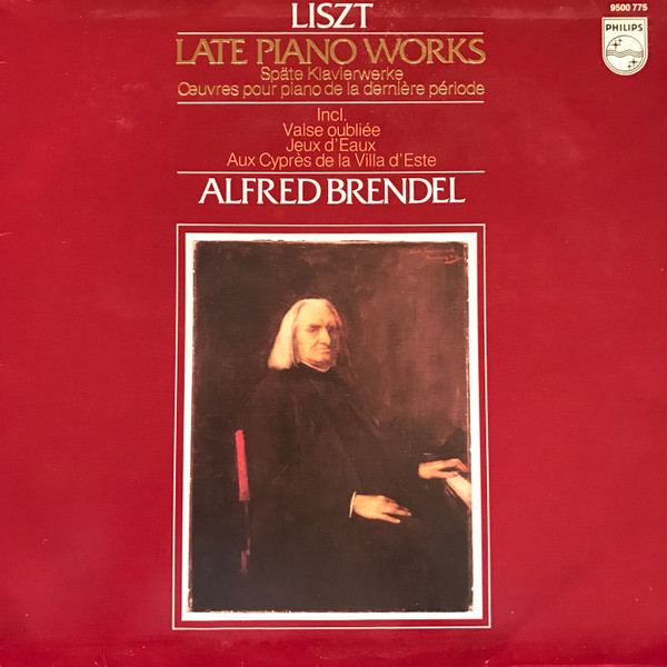 Cover Liszt* - Alfred Brendel - Late Piano Works = Späte Klavierwerke = Œuvres Pour Piano De La Dernière Période (LP) Schallplatten Ankauf