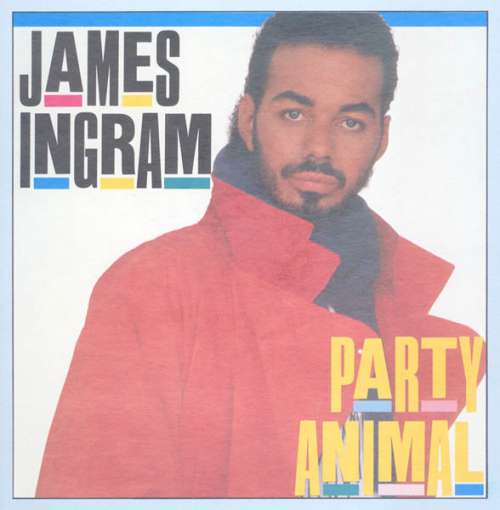 Cover James Ingram - Party Animal (12, Maxi) Schallplatten Ankauf