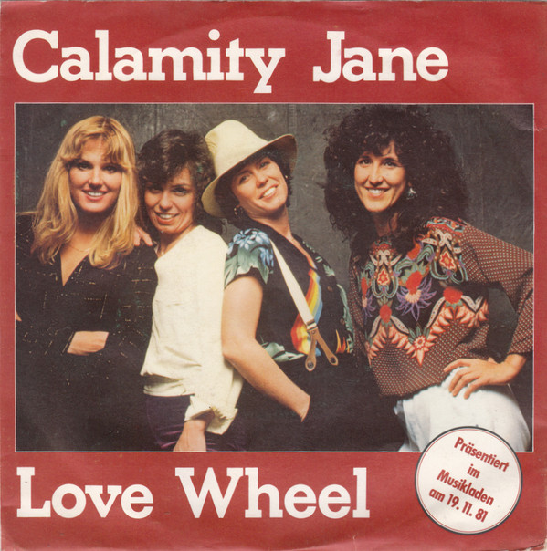 Bild Calamity Jane (5) - Love Wheel (7, Single) Schallplatten Ankauf