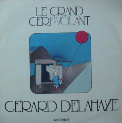 Cover Gérard Delahaye - Le Grand Cerf-Volant (LP) Schallplatten Ankauf