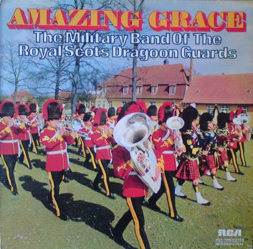 Cover The Military Band Of The Royal Scots Dragoon Guards* - Amazing Grace (LP) Schallplatten Ankauf