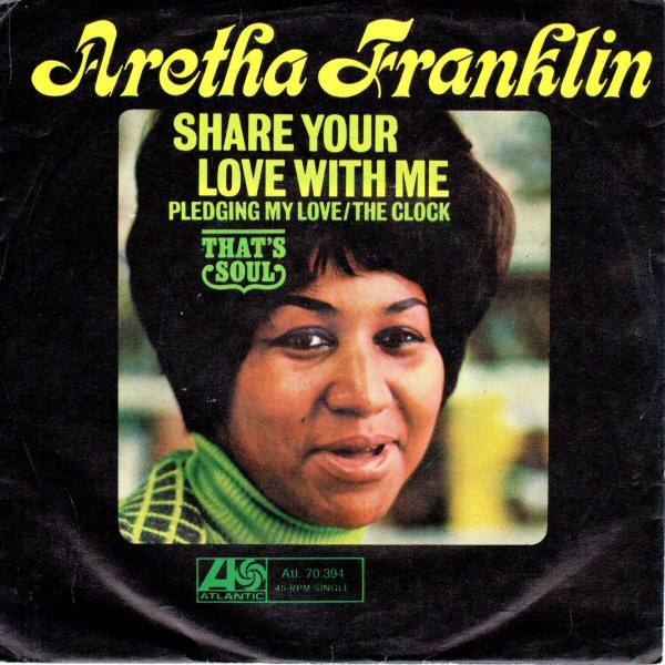 Cover Aretha Franklin - Share Your Love With Me (7) Schallplatten Ankauf