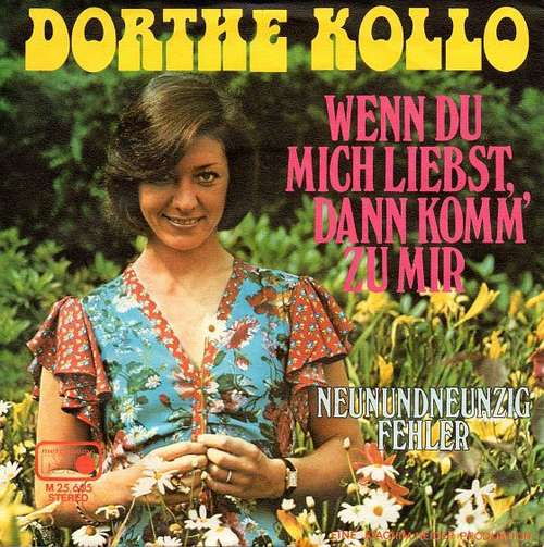 Cover Dorthe Kollo - Wenn Du Mich Liebst, Dann Komm Zu Mir (7, Single) Schallplatten Ankauf