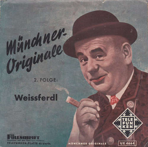 Cover Weissferdl* - Münchner Originale, 2. Folge: Weissferdl (7) Schallplatten Ankauf