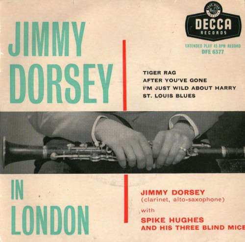 Cover Jimmy Dorsey With Spike Hughes And His Three Blind Mice - Jimmy Dorsey In London (7, EP) Schallplatten Ankauf