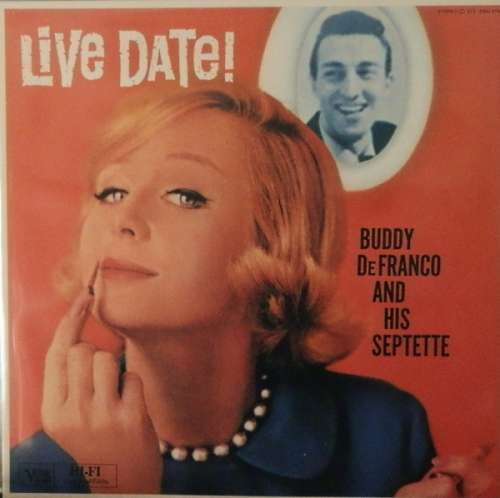 Cover Buddy DeFranco And His Septette* - Live Date! (LP, Album, RE) Schallplatten Ankauf