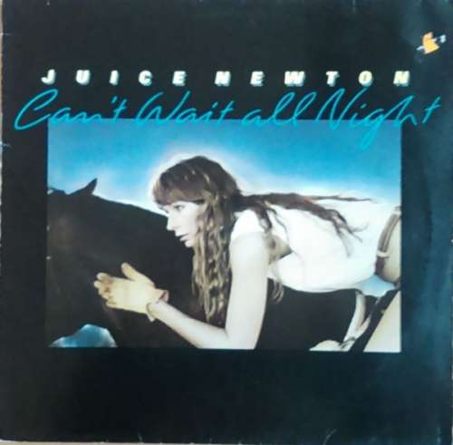 Cover Juice Newton - Can't Wait All Night (LP, Album) Schallplatten Ankauf