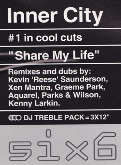 Cover Inner City - Share My Life (Baseroom Remixes) (3x12) Schallplatten Ankauf
