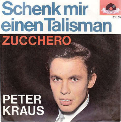 Cover Peter Kraus - Schenk Mir Einen Talisman (7, Single) Schallplatten Ankauf