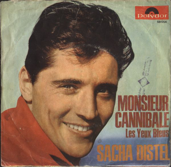 Cover Sacha Distel - Monsieur Cannibale (7, Single, Mono) Schallplatten Ankauf